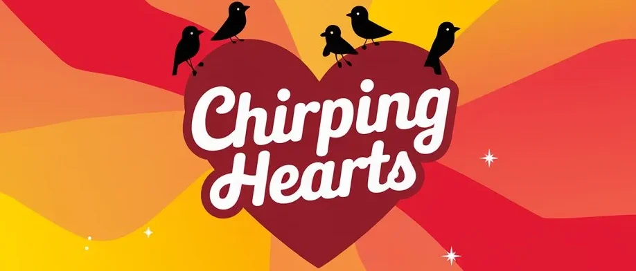 Chirping Hearts